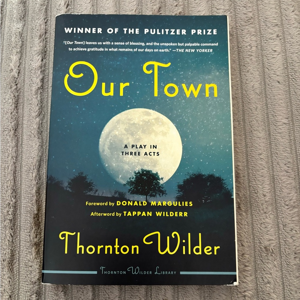 Our Town by Thornton Wilder